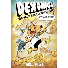 Disney Books Dex Dingo: World's Best Greatest Ever Archaeologist: 2