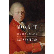 Harper Perennial Mozart: The Reign Of Love