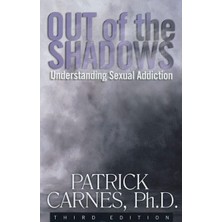 Hazelden Publishing Out Of The Shadows: Understanding Sexual Addiction