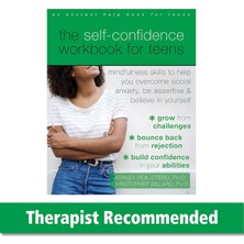 Instant Help Publications The Self-Confidence Workbook For Teens: Mindfulness Skills To Help You Overcome Social Anxiety, Be A
