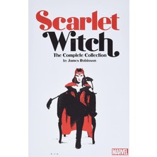 Marvel Scarlet Witch By James Robinson: The Complete Collection