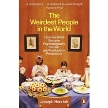 Penguin The Weirdest People In The World: How The West Became Psychologically Peculiar And Particularly Pros