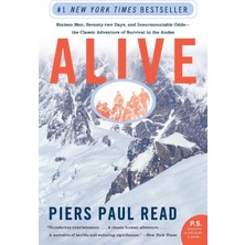 Harper Perennial Alive: Sixteen Men, Seventy-Two Days, And Insurmountable Odds--The Classic Adventure Of Survival In
