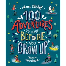 Walker Books 100 Adventures To Have Before You Grow Up