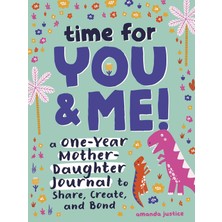 Z Kids Time For You And Me!: A One-Year Mother Daughter Journal To Share, Create, And Bond