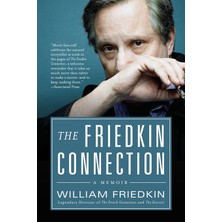 Harper Perennial The Friedkin Connection: A Memoir