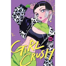 Viz Media LLC Girl Crush, Vol. 3 (Volume 3)