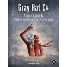 No Starch Press Gray Hat C: A Hacker's Guide To Creating And Automating Security Tools
