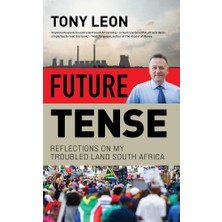 Icon Books Future Tense: Reflections On My Troubled Land South Africa