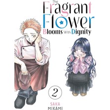 Kodansha Comics The Fragrant Flower Blooms With Dignity 2