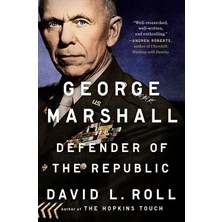 Dutton George Marshall: Defender Of The Republic