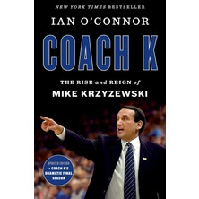 Mariner Books Coach K: The Rise And Reign Of Mike Krzyzewski