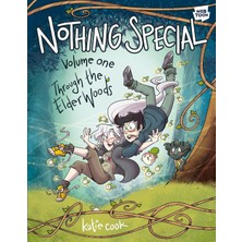Ten Speed Graphic Nothing Special, Volume One: Through The Elder Woods (A Graphic Novel)