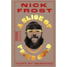 Blink Publishing A Slice Of Fried Gold: Taste My Memories