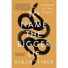 Scribner To Name The Bigger Lie: A Memoir In Two Stories