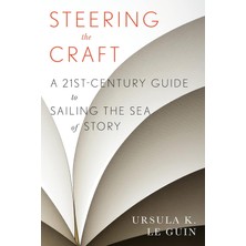 Harper Perennial Steering The Craft: A Twenty-First-Century Guide To Sailing The Sea Of Story