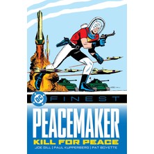DC Comics Dc Finest: Peacemaker: Kill For Peace