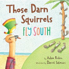 Clarion Books Those Darn Squirrels Fly South
