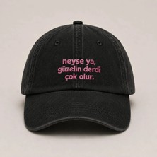 "neyse Ya, Güzelin Derdi Çok Olur" Yazılı Eskitme Yıkamalı Kep Şapka