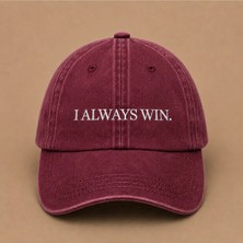 I Always Win (Her Zaman Kazanırım) Nakışlı Vintage Yıkamalı Kep Şapka