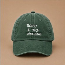 Today I Did Nothing ''bugün Hiçbir Şey Yapmadım'' Yazılı Eskitme Yıkamalı Şapka