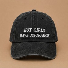 Hot Girls Have Migraines (Havalı Kızların Migreni Olur) Yazılı Eskitme Şapka