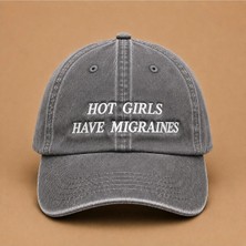 Hot Girls Have Migraines (Havalı Kızların Migreni Olur) Yazılı Eskitme Şapka