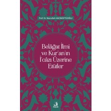 Defne Store Belâğat Ilmi ve Kur’an’ın I‘câzı Üzerine Etütler