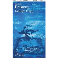Defne Store Deliliğe Övgü