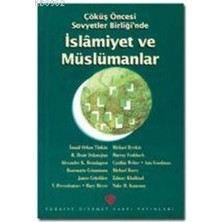 Defne Store Çöküş Öncesi Sovyetler Birliği'nde Islamiyet ve Müslümanlar