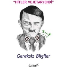 Defne Store Hitler Vejetaryendi Gereksiz Bilgiler