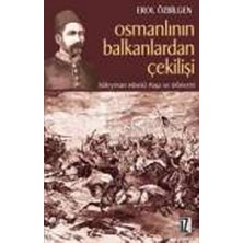 Defne Store Osmanlının Balkanlardan Çekilişi