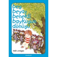 Alkasaz Beş Beyaz Benekli Baykuşun Dönüşü