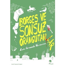 Alkasaz Borges ve Sonsuz Orangutanlar