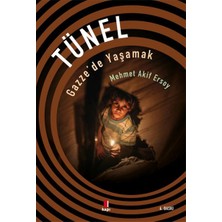 Alkasaz Tünel - Gazze'de Yaşamak
