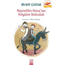 Alkasaz Nasrettin Hoca’nın Köyüne Yolculuk