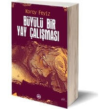 Alkasaz Büyülü Bir Yay Çalışması