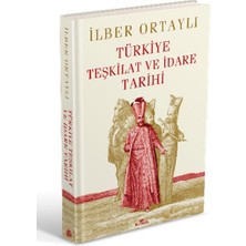 Alkasaz Türkiye Teşkilat ve Idare Tarihi (Ciltli)