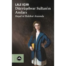 Alkasaz Dürrüşehvar Sultan'ın Anıları