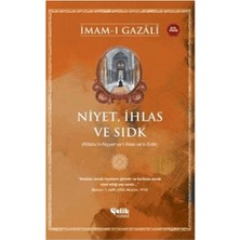 Alkasaz Niyet, Ihlas ve Sıdk