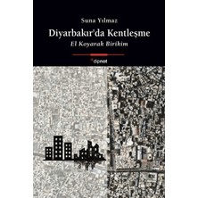 Dipnot Yayınları Diyarbakır’da Kentleşme