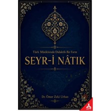 Sonçağ Yayınları Türk Musikisinde Didaktik Bir Form Seyr-I Natık