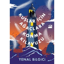 Doğan Kitap Kuşlar İçin Ağaçlara Konma Kılavuzu Yenal Bilgici Ciltsiz 456 Sayfa