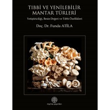 Myrina Yayınları Tıbbi ve Yenilebilir Mantar Türleri