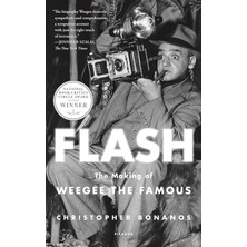 Picador Flash: The Making Of Weegee The Famous
