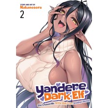Ghost Ship Yandere Dark Elf: She Chased Me All The Way From Another World! Vol. 2