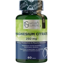 Nature's Supreme Magnesium Citrate 250 mg 60 Tablet Enerji Üretimi ve Kas Rahatlatma İçin Destek