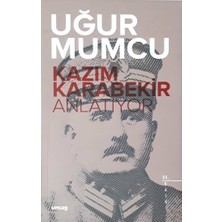 um:ag Yayınları Uğur Mumcu Kazım Karabekir Anlatıyor - 2019 Yayınevi Ciltsiz Normal Boy 200 Sayfa