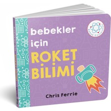 Diyojen Yayıncılık Bebekler İçin Roket Bilimi - Chris Ferrie, 24 Sayfa, Türkçe, 2022 Yayınlı
