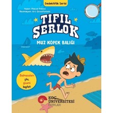 tp Tıfıl Şerlok - Muz Köpek Balığı - Dedektiflik Serisi